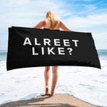 Alreet Like? Geordie Towel